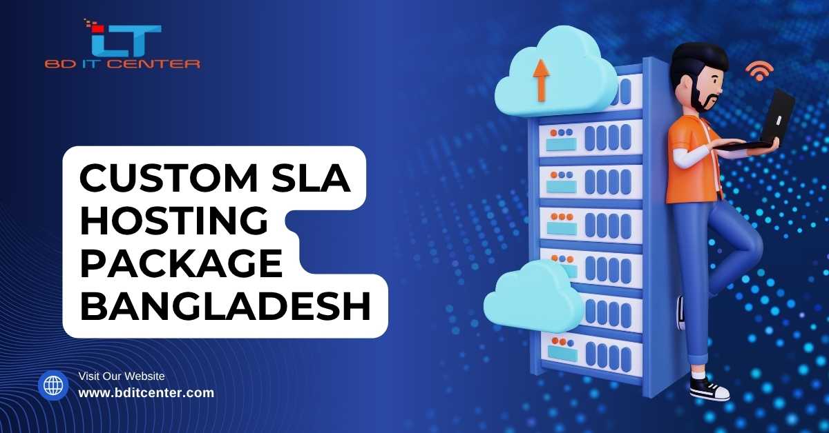 Custom SLA Hosting Package Bangladesh | Guaranteed Uptime & Security