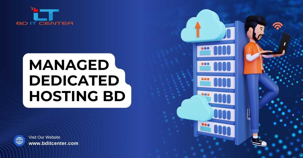 Managed Dedicated Hosting BD | Best Price & Support BD IT CENTER