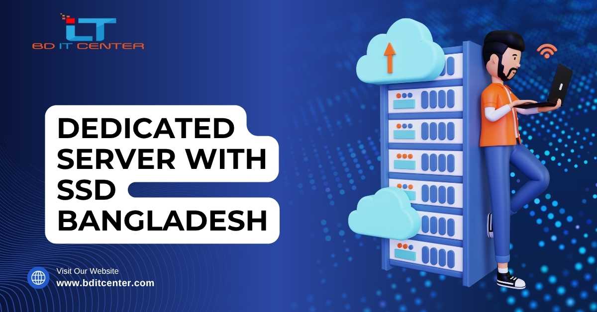 Dedicated Server with SSD Bangladesh | BD IT CENTER