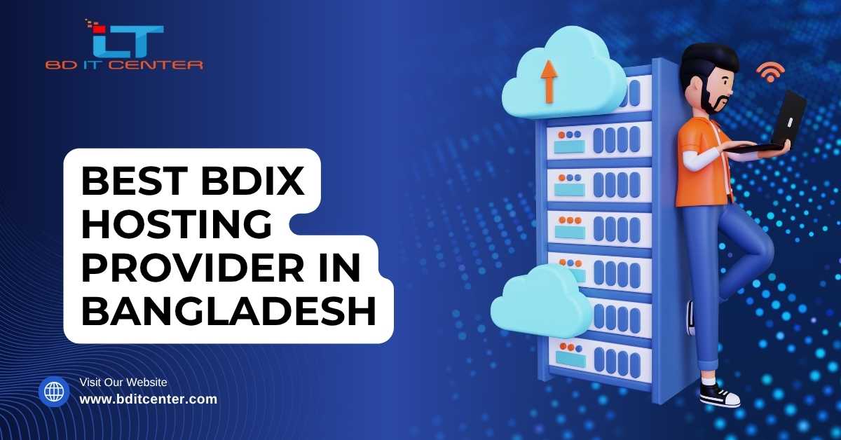 Best BDIX Hosting Provider in Bangladesh | BD IT CENTER 2025