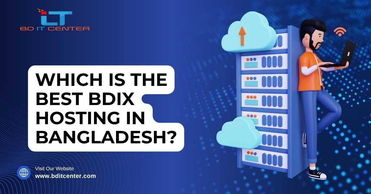 Best BDIX Hosting in Bangladesh | BD IT CENTER Review 2025