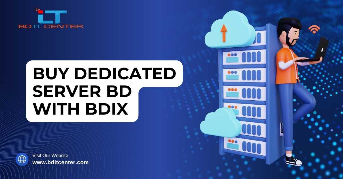 Buy Dedicated Server BD with BDIX – Fast & Secure Hosting