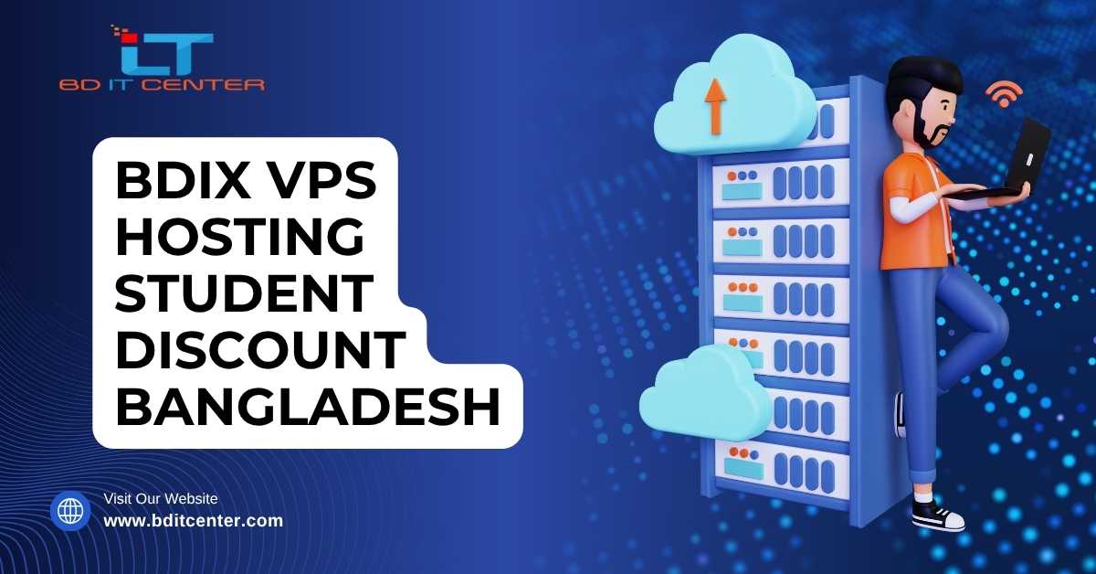 BDIX VPS Hosting Student Discount Bangladesh – Best Price & Features
