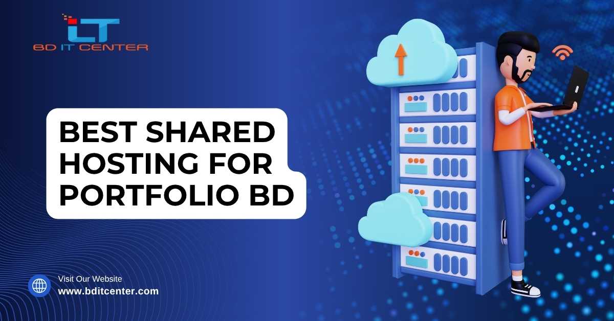 Best Shared Hosting for Portfolio BD – Affordable & Fast