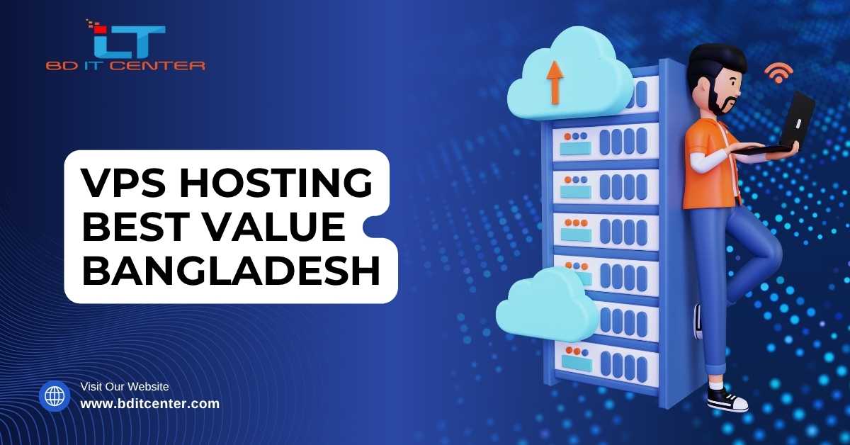 VPS Hosting Best Value in Bangladesh – BD IT CENTER