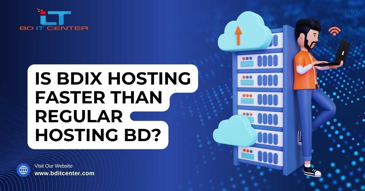 BDIX Hosting vs Regular Hosting BD – Which is Faster?