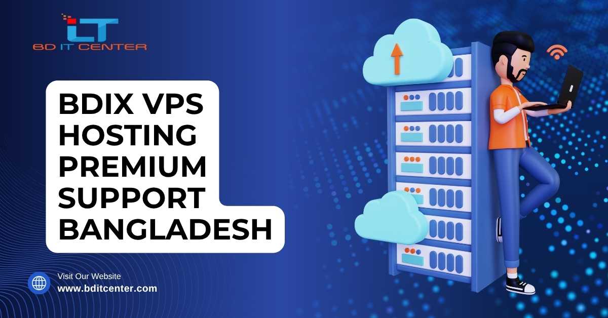 BDIX VPS Hosting with Premium Support in Bangladesh