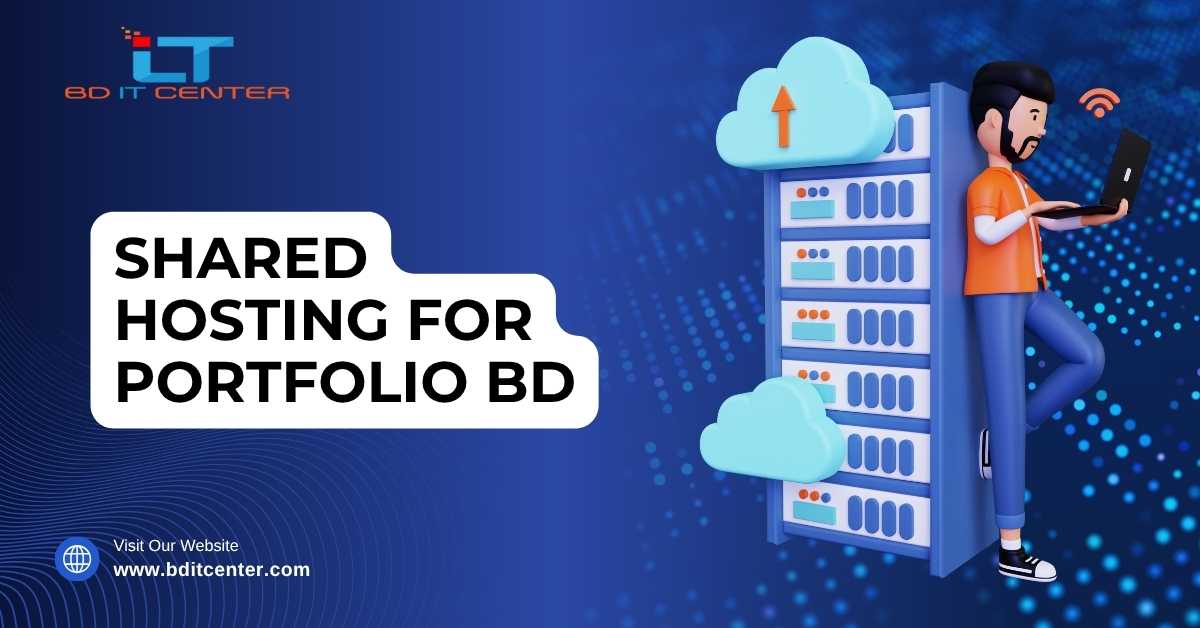 Shared Hosting for Portfolio BD – Fast & Secure Hosting
