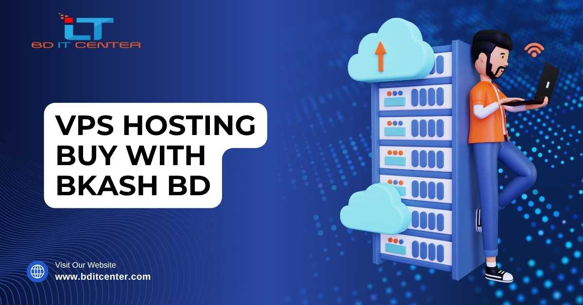 VPS Hosting Buy with bKash in Bangladesh | BD IT CENTER