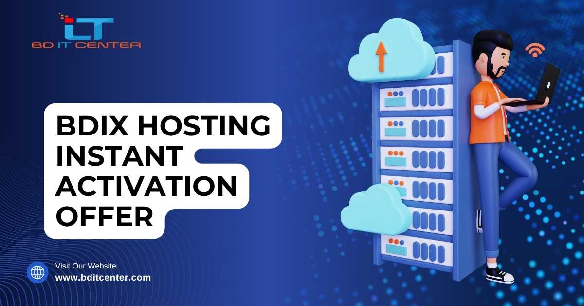 BDIX Hosting Instant Activation Offer in Bangladesh