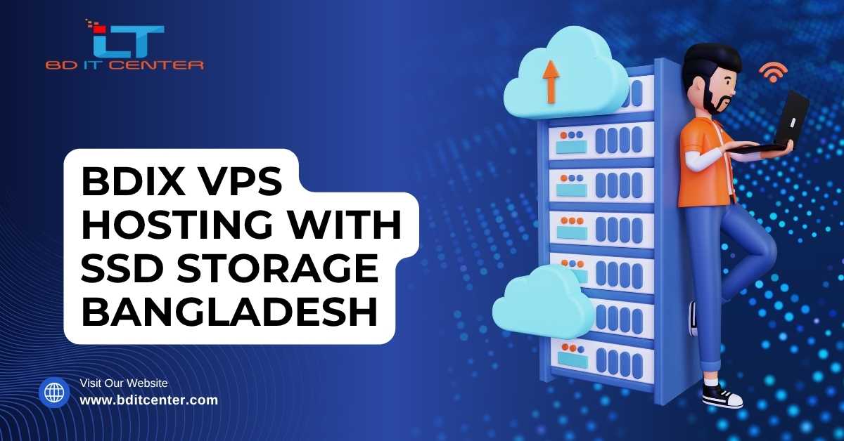 BDIX VPS Hosting with SSD Storage Bangladesh | BD IT CENTER