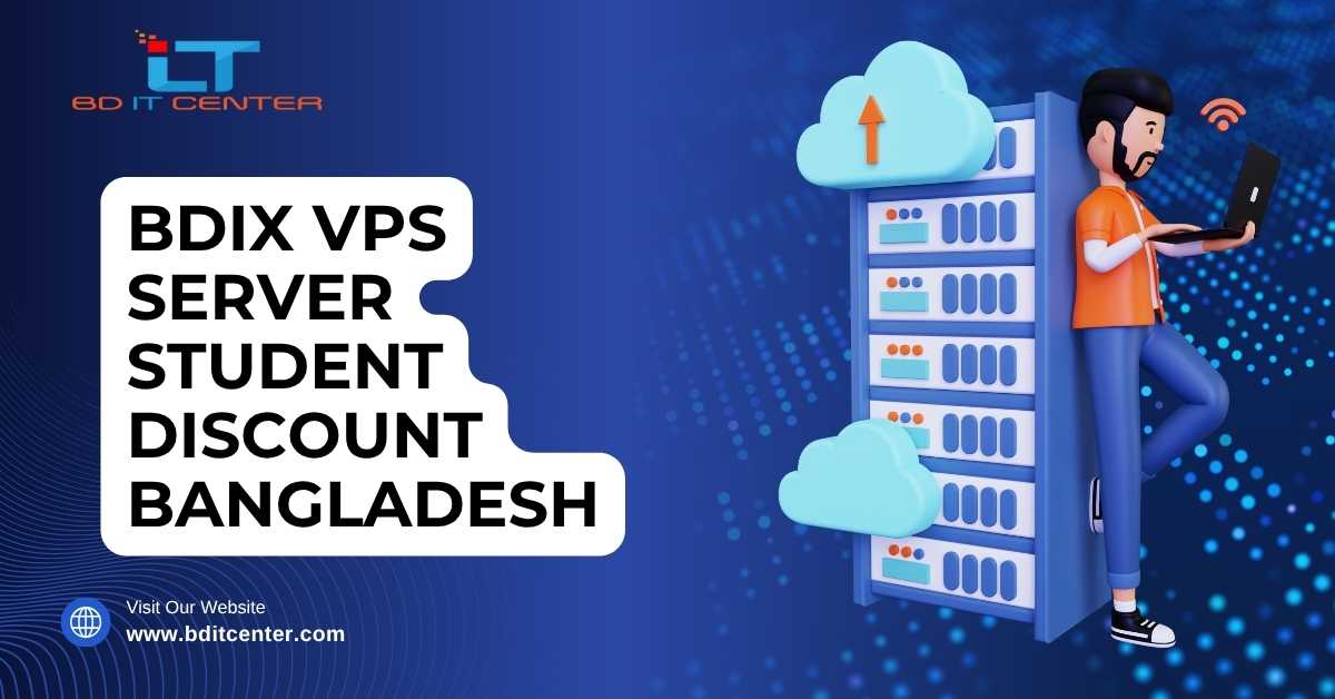 BDIX VPS Server Student Discount Bangladesh – Best Deals