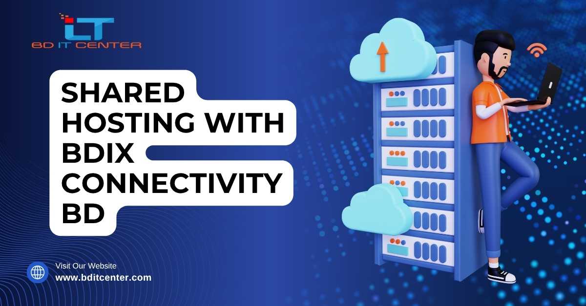 Shared Hosting with BDIX Connectivity BD – Best Price & Speed