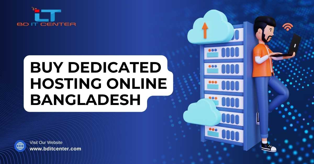 Buy Dedicated Hosting Online Bangladesh – Best Price & Speed