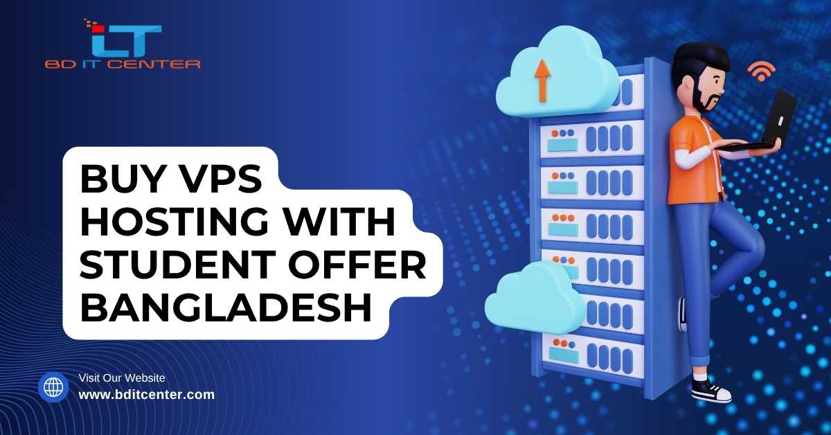 Buy VPS Hosting with Student Offer BD – Best Price & Benefits