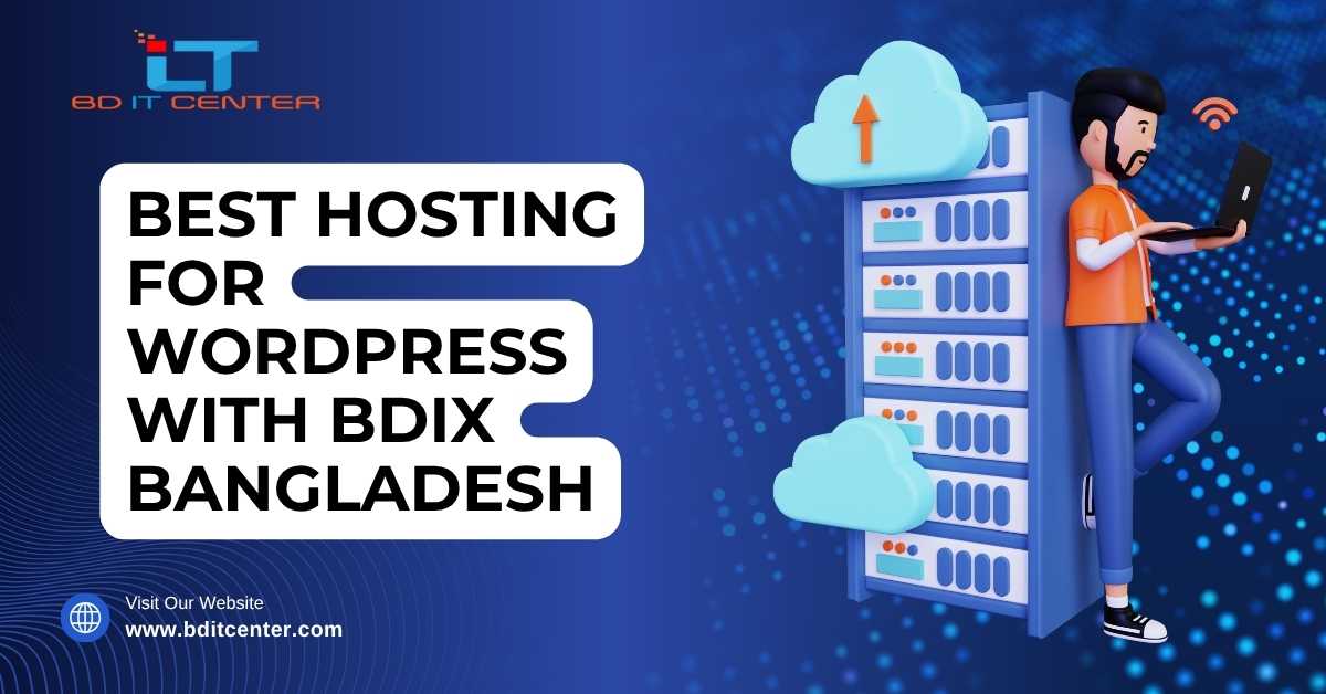 Best BDIX WordPress Hosting in Bangladesh – BD IT CENTER