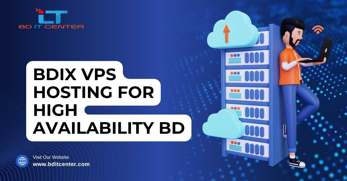 BDIX VPS Hosting for High Availability BD | BD IT CENTER