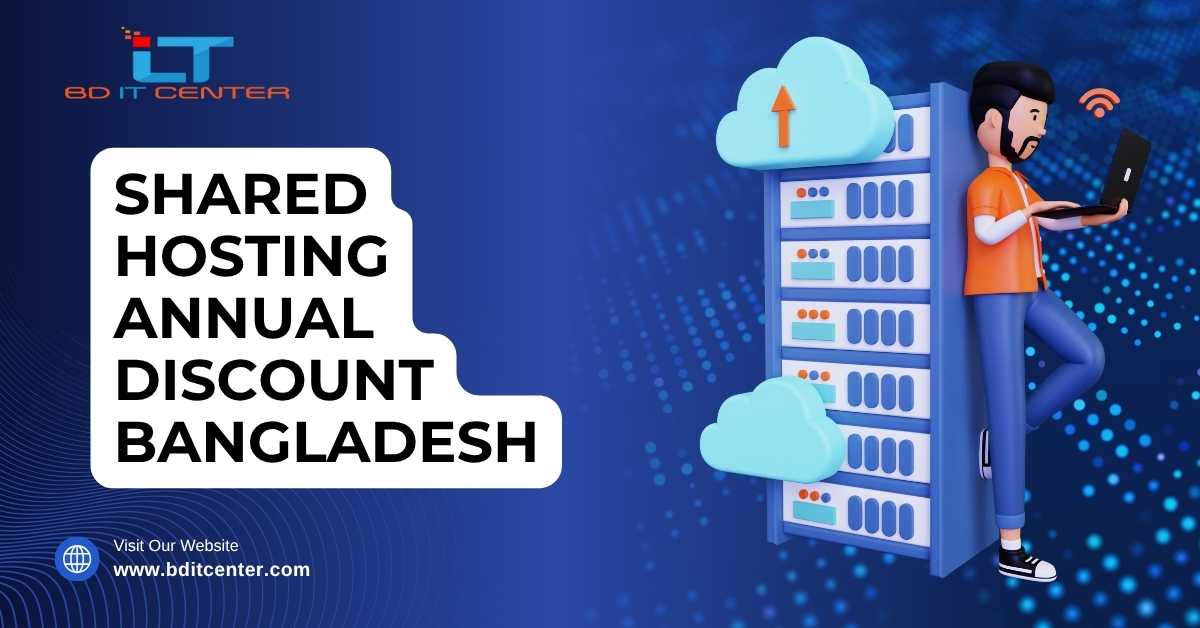 Shared Hosting Annual Discount Bangladesh | BD IT CENTER