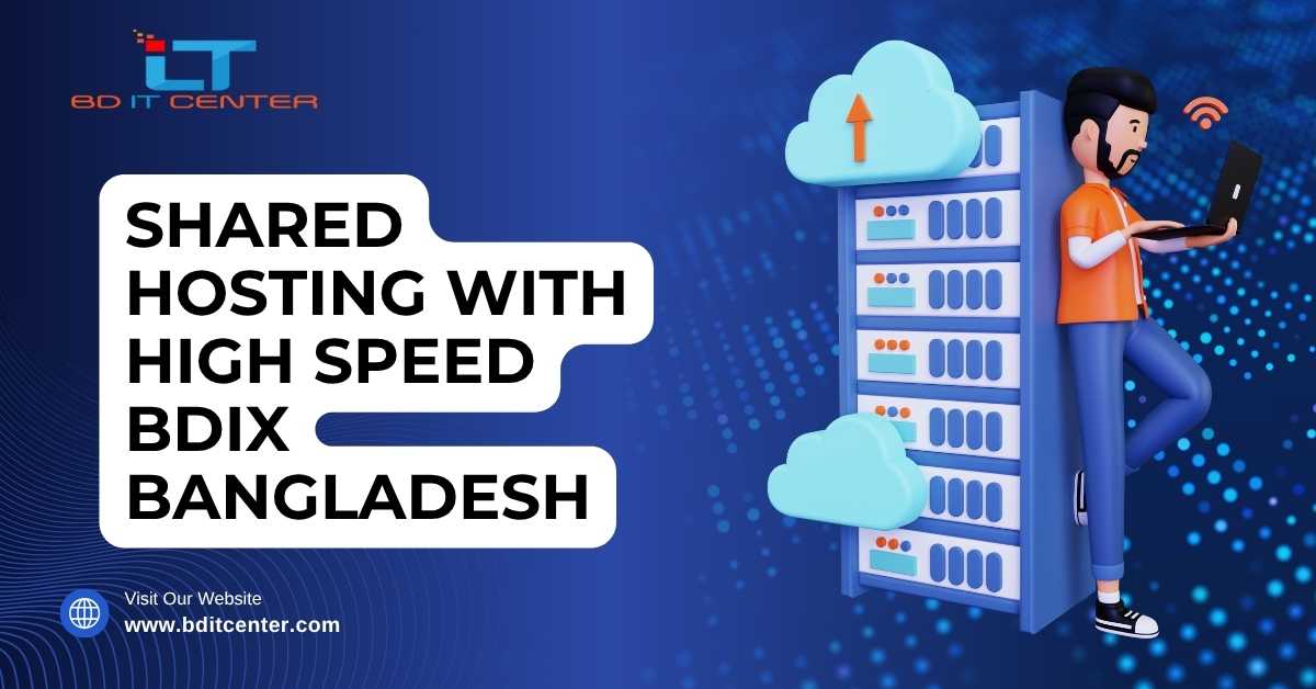 Shared Hosting with High Speed BDIX in Bangladesh