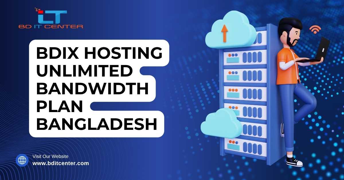 BDIX Hosting Unlimited Bandwidth Plan in Bangladesh