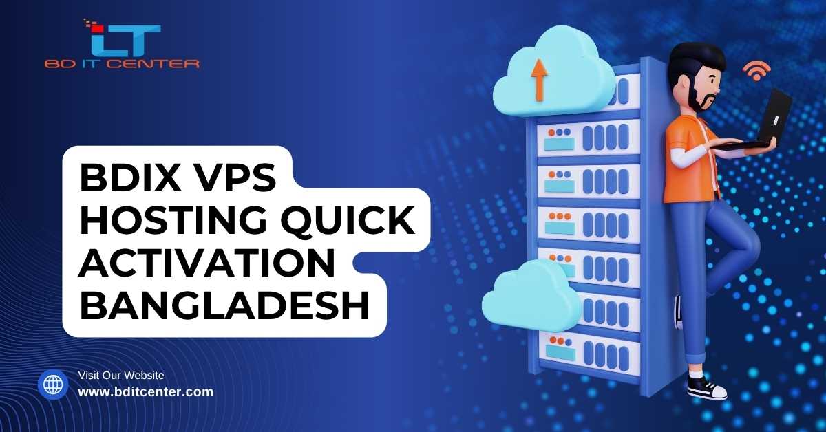 BDIX VPS Hosting Quick Activation Bangladesh – Best Price