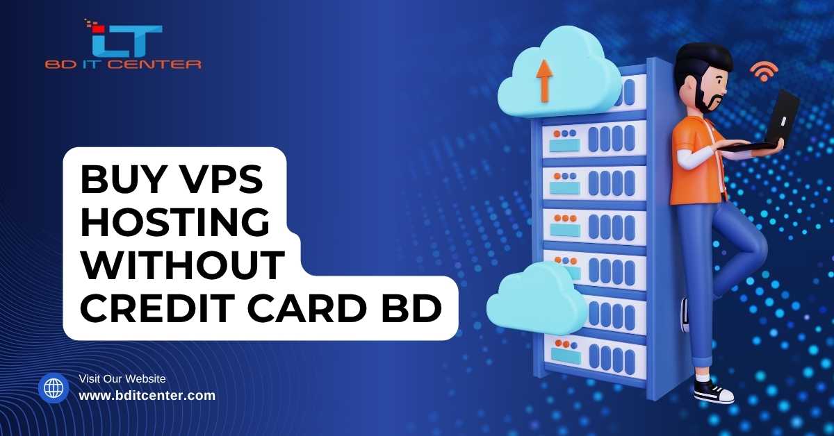 Buy VPS Hosting Without Credit Card in Bangladesh