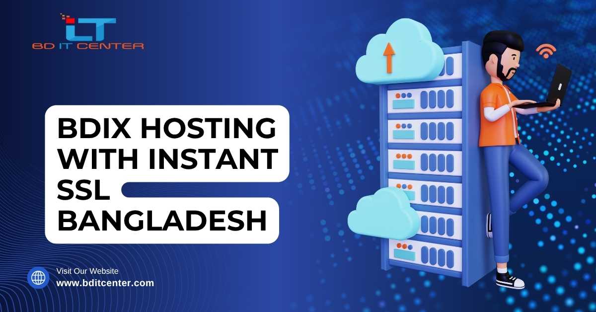 BDIX Hosting with Instant SSL Bangladesh – BD IT CENTER