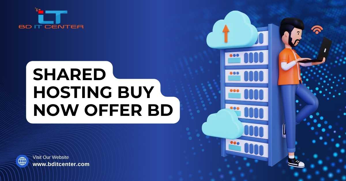 Shared Hosting Buy Now Offer BD – Best Price & Features