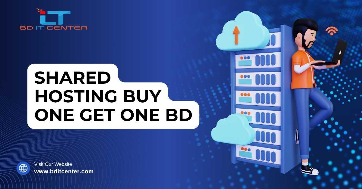 Shared Hosting Buy One Get One BD – Best Offer in Bangladesh