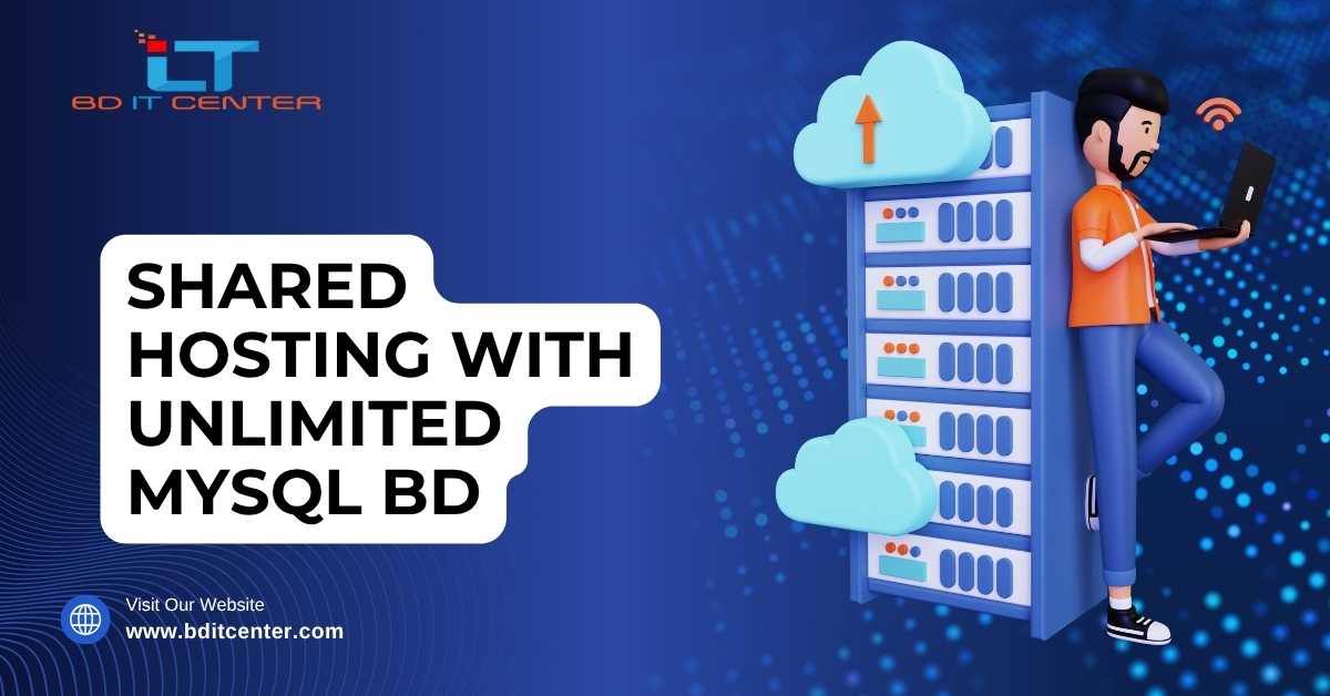 Shared Hosting with Unlimited MySQL BD – BD IT CENTER