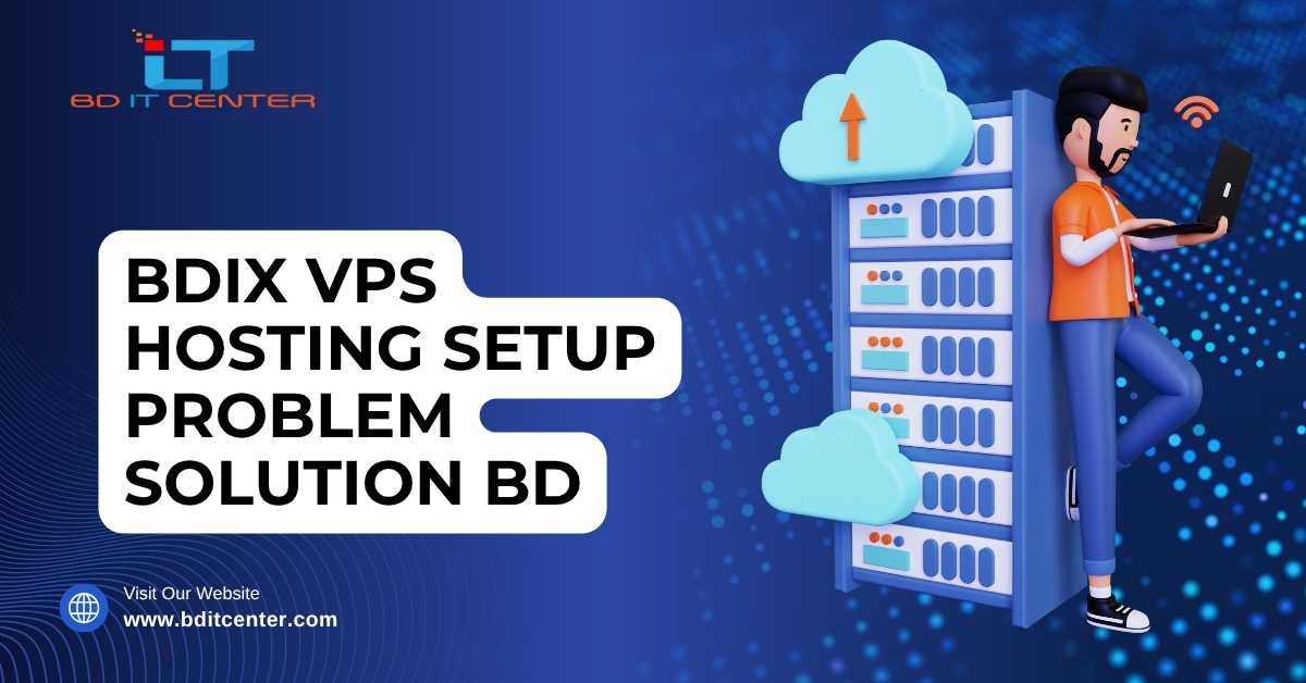 BDIX VPS Hosting Setup Problem Solution BD | BD IT CENTER