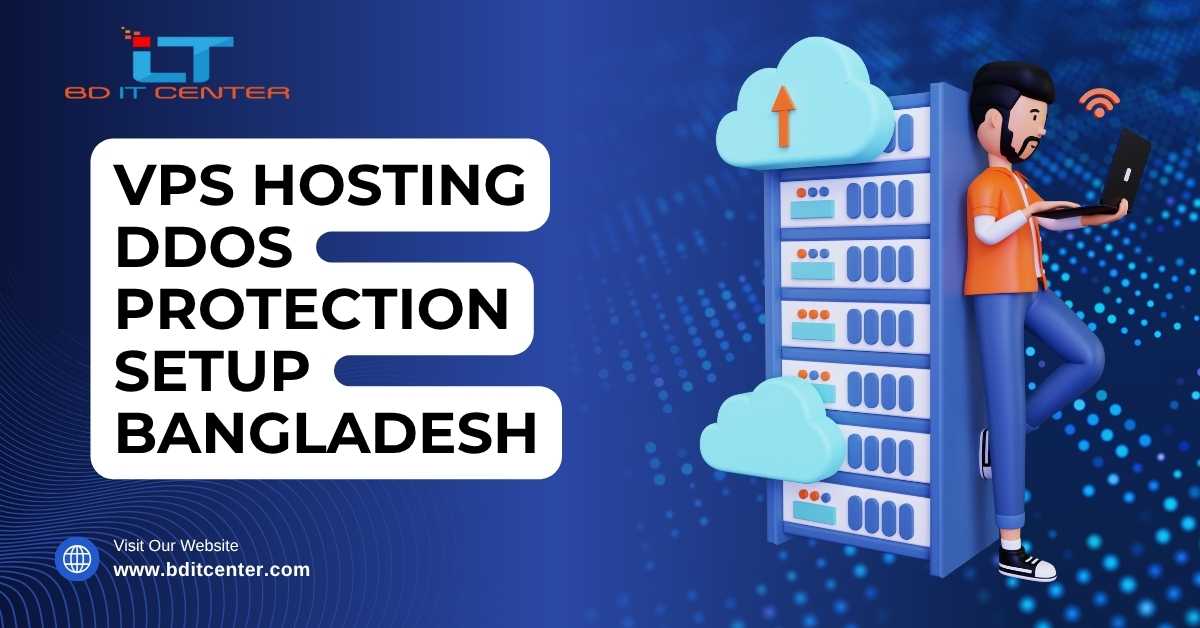 VPS Hosting DDoS Protection Setup Bangladesh | BD IT CENTER