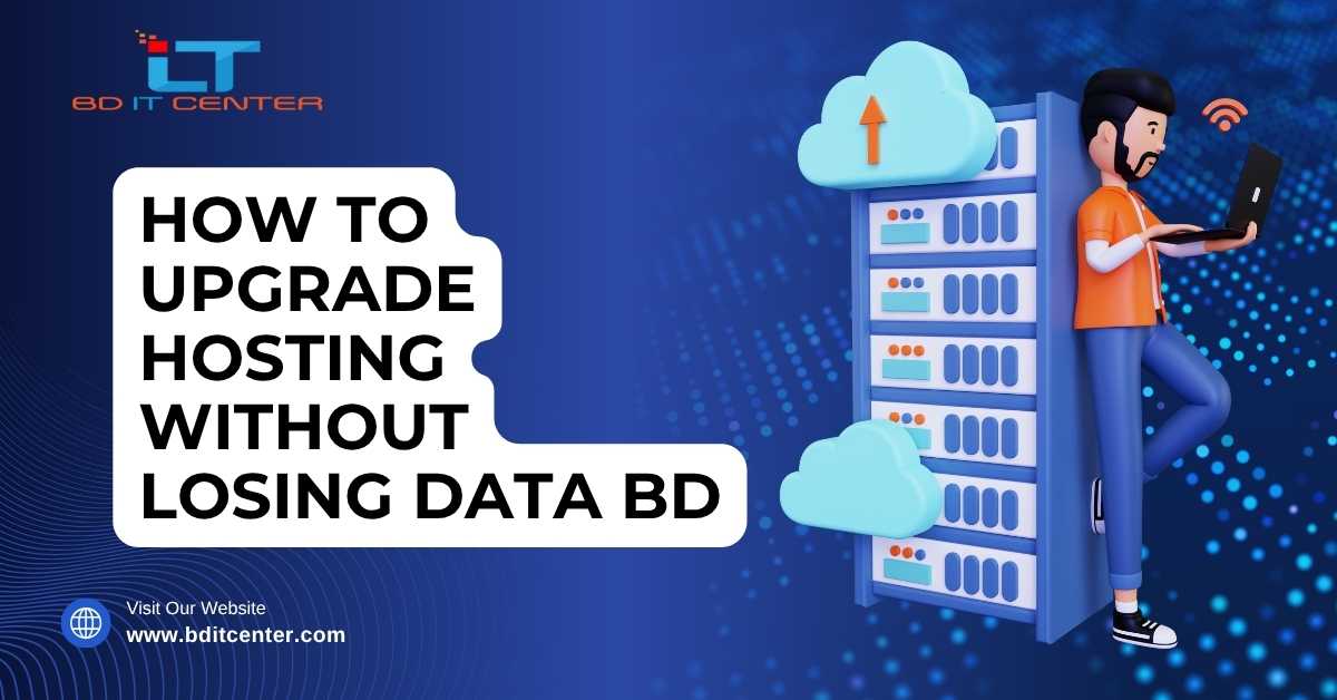 How to Upgrade Hosting Without Losing Data BD