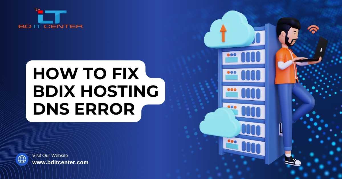 How to Fix BDIX Hosting DNS Error | BD IT CENTER