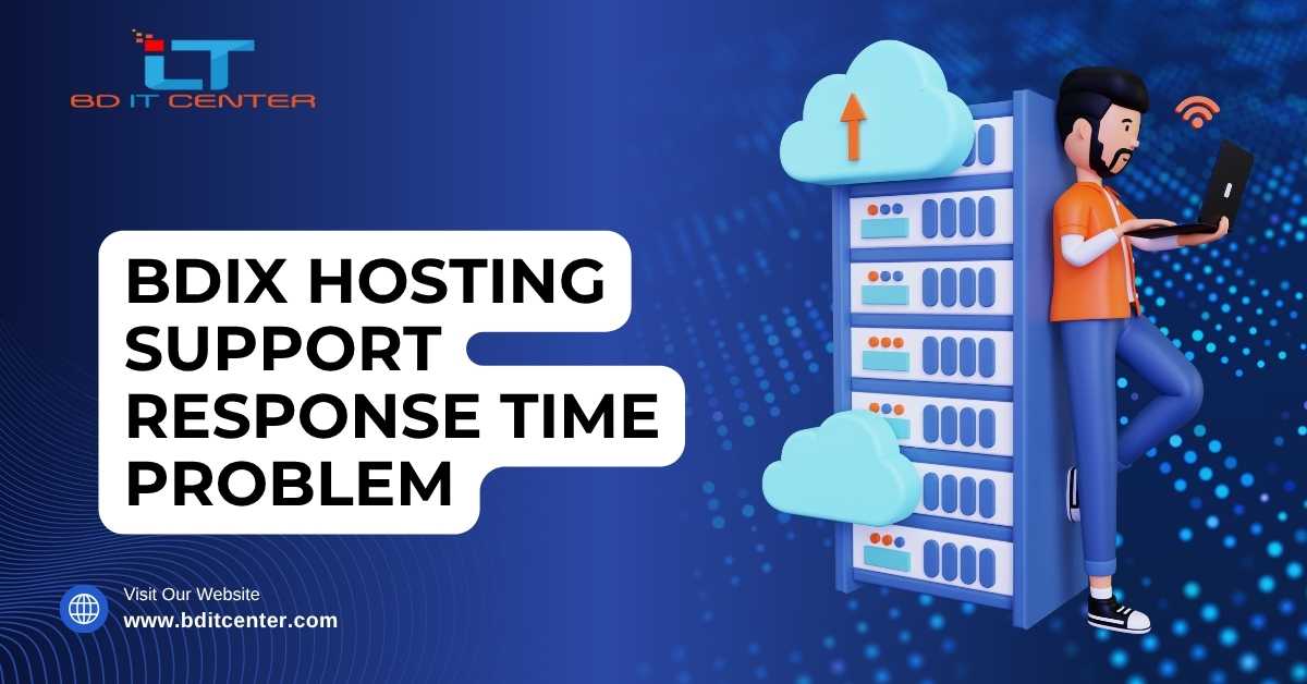 BDIX Hosting Support Response Time Problem Fix BD