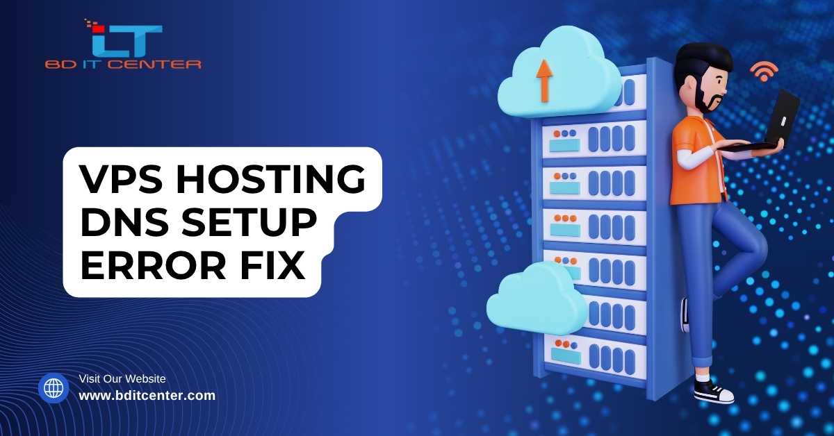 VPS Hosting DNS Setup Error Fix | Best VPS in Bangladesh