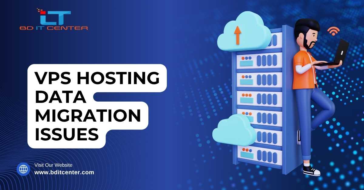 VPS Hosting Data Migration Issues Solution BD