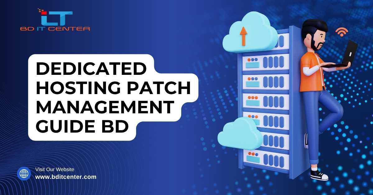 Dedicated Hosting Patch Management Guide BD | BD IT CENTER