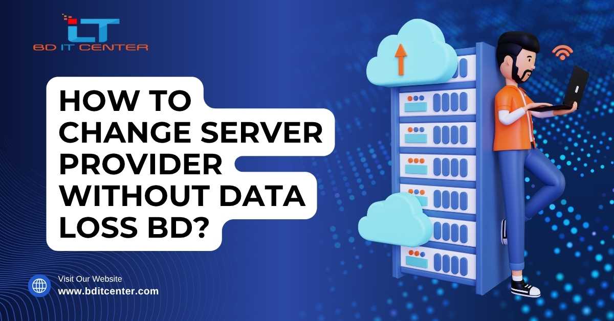 How to Change Server Provider Without Data Loss BD