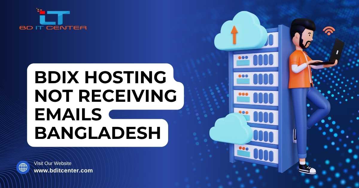 BDIX Hosting Not Receiving Emails – Fix in Bangladesh