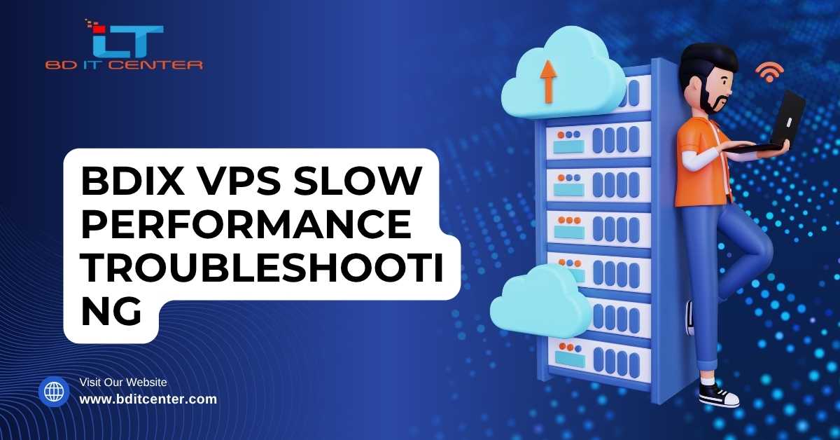 BDIX VPS Slow Performance Troubleshooting Guide