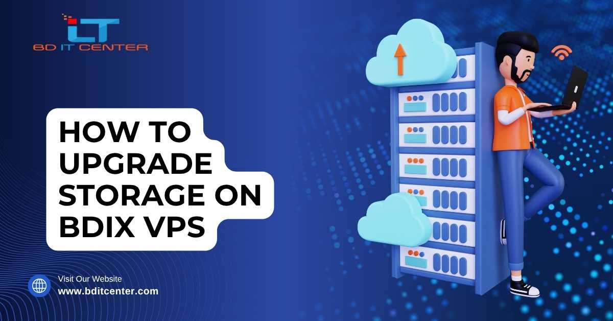 How to Upgrade Storage on BDIX VPS – BD IT CENTER