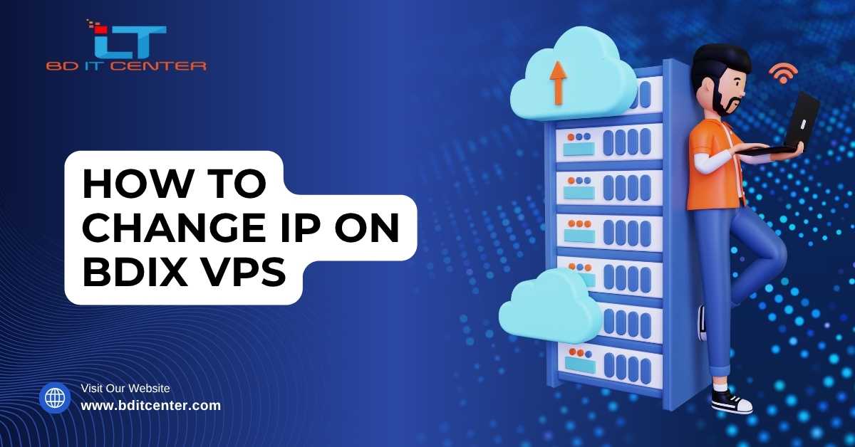 How to Change IP on BDIX VPS in Bangladesh | BD IT CENTER