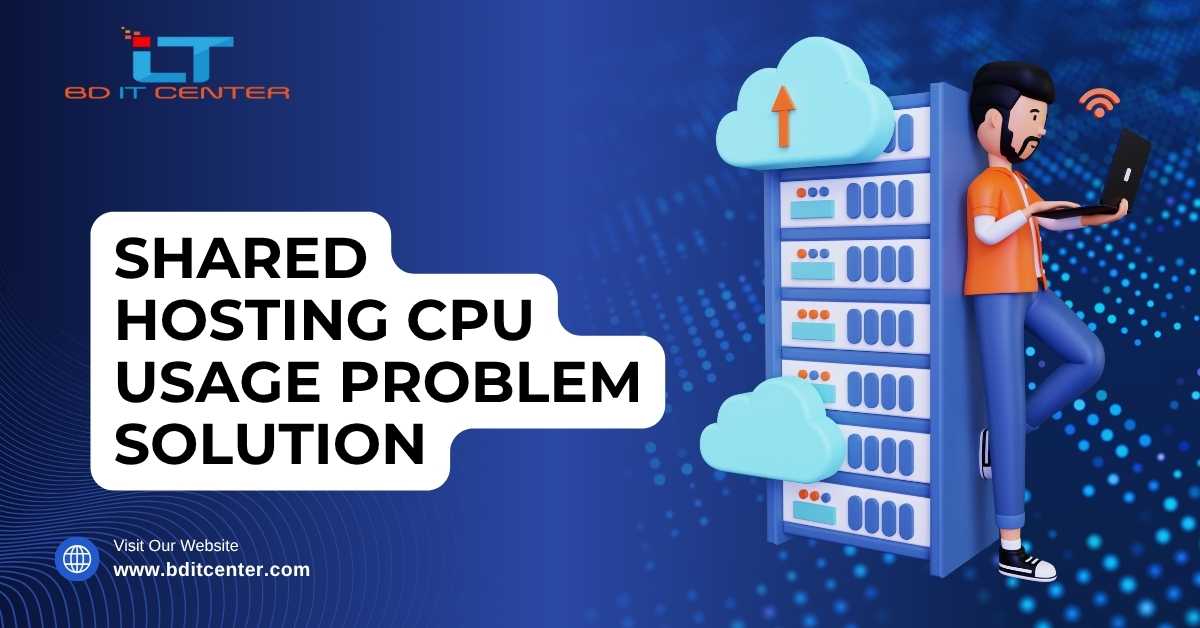 Shared Hosting CPU Usage Problem Solution BD