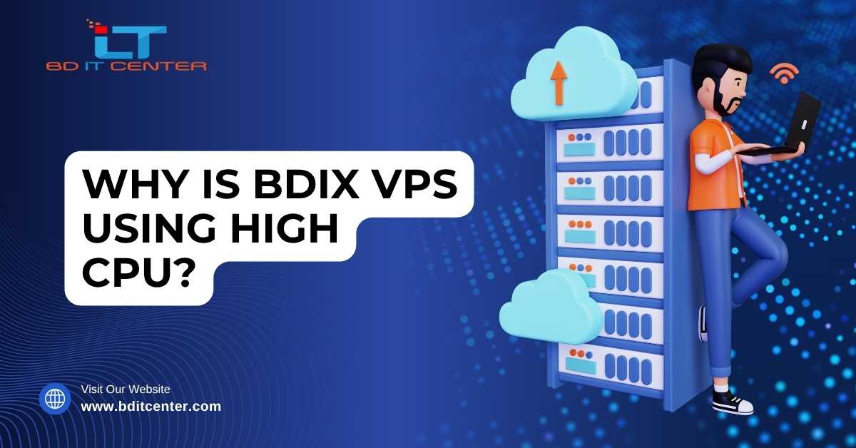 Why is BDIX VPS Using High CPU? Fix & Hosting BD