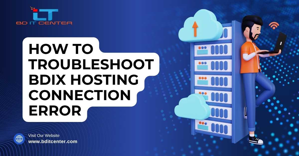 Troubleshoot BDIX Hosting Connection Error – BD IT CENTER
