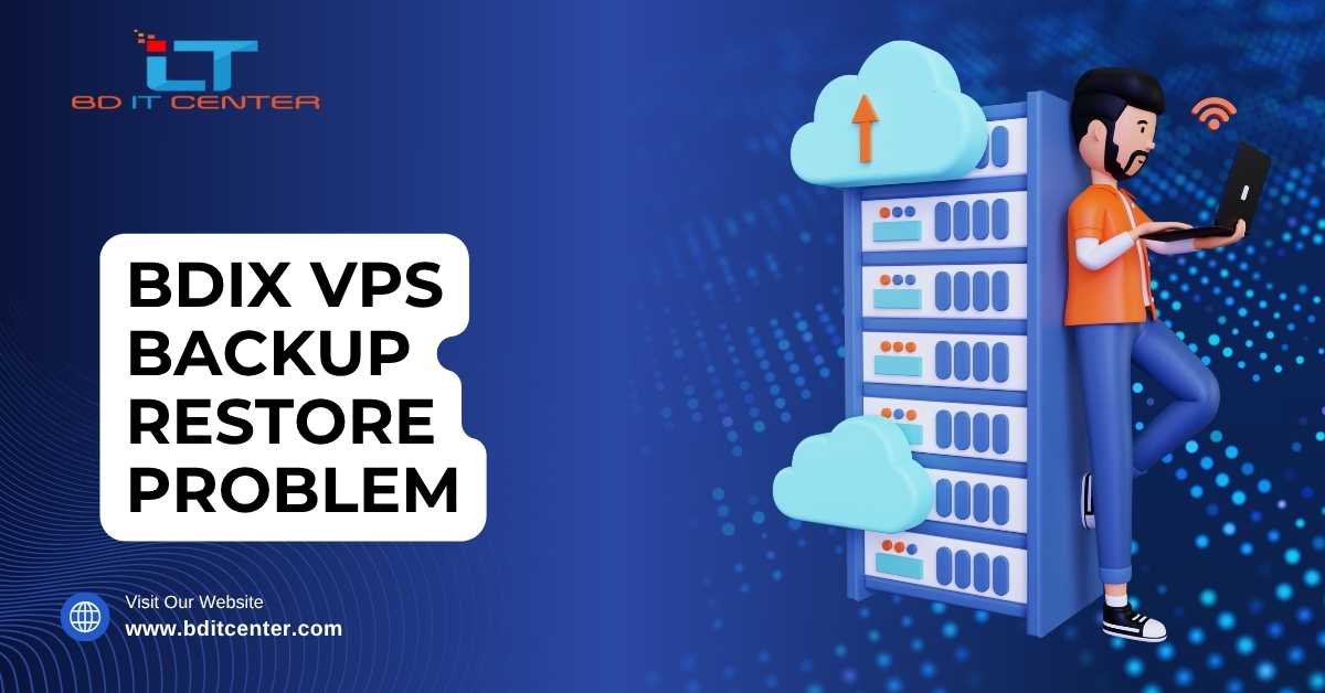 BDIX VPS Backup Restore Problem Fix | BD IT CENTER