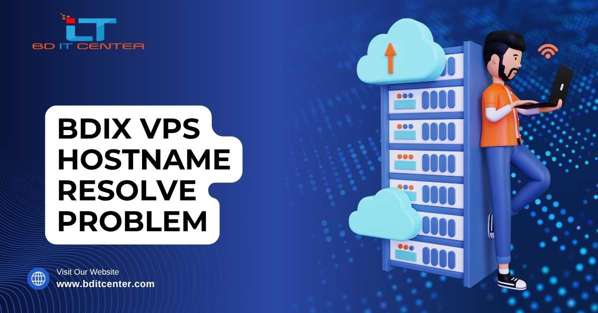 BDIX VPS Hostname Resolve Problem Fix | BD IT CENTER