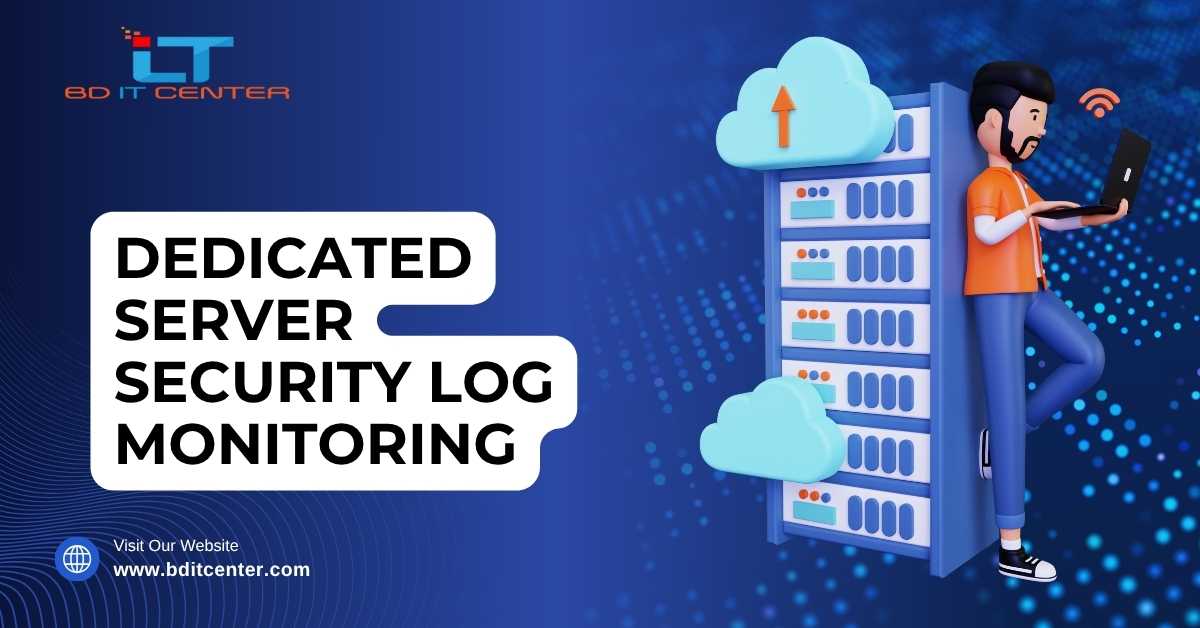 Dedicated Server Security Log Monitoring BD