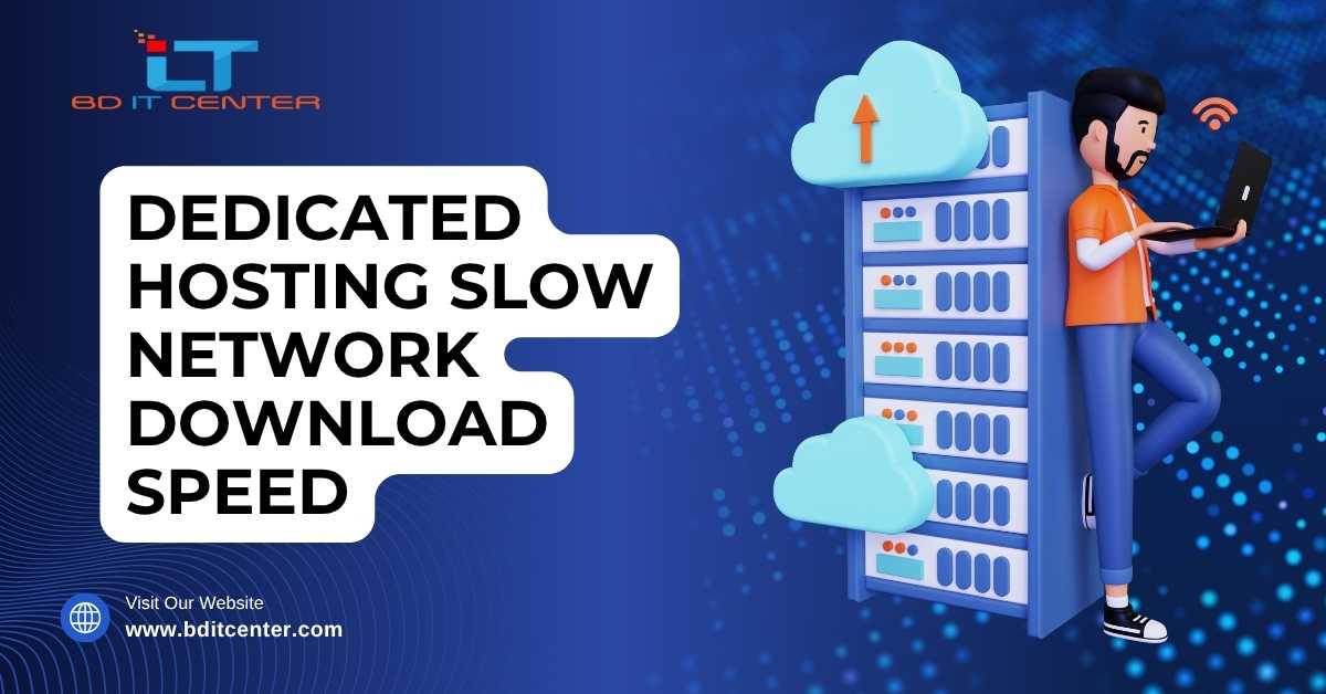 Dedicated Hosting Slow Download Speed Fix